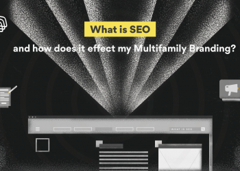 What is SEO and how does it affect my Multifamily Branding?